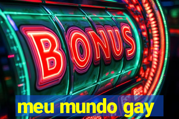 meu mundo gay